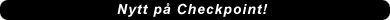 Nytt på Checkpoint